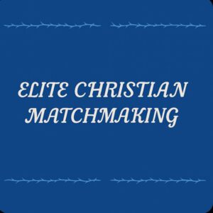 ELITE CHRISTIAN MATCHMAKING SUBSCRIPTION